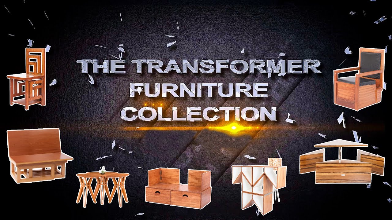 THE TRANSFORMER COLLECTION - a unique furniture collection with classy transformations